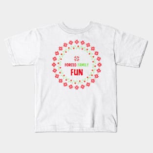 Forced Family Fun Kids T-Shirt